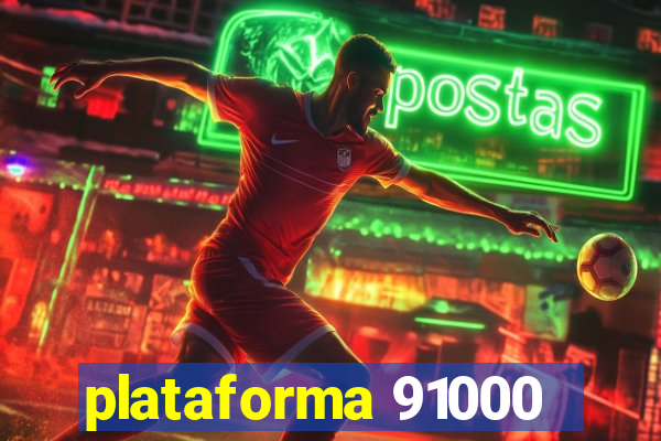 plataforma 91000